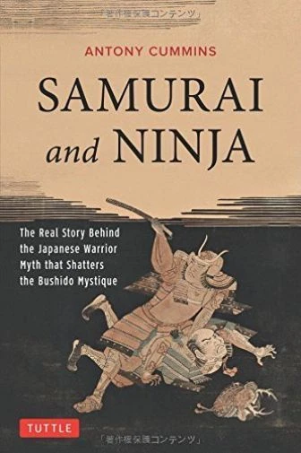 Samurai and Ninja by Cummins Antony MA 9784805313343 NEW Book