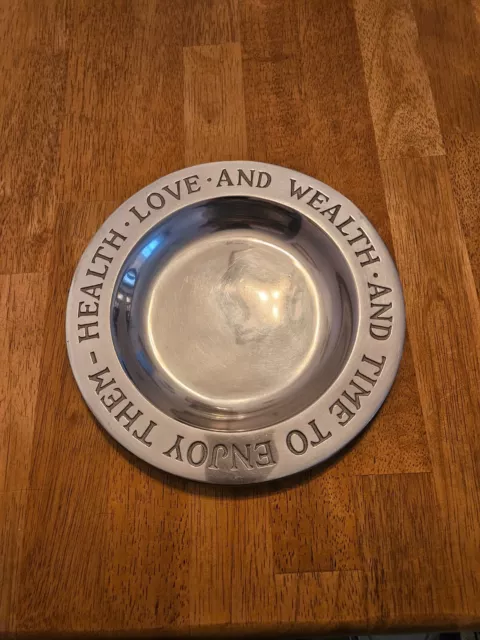 Wilton Armetale  "Health love and wealth and time to enjoy them"  9" toast plate