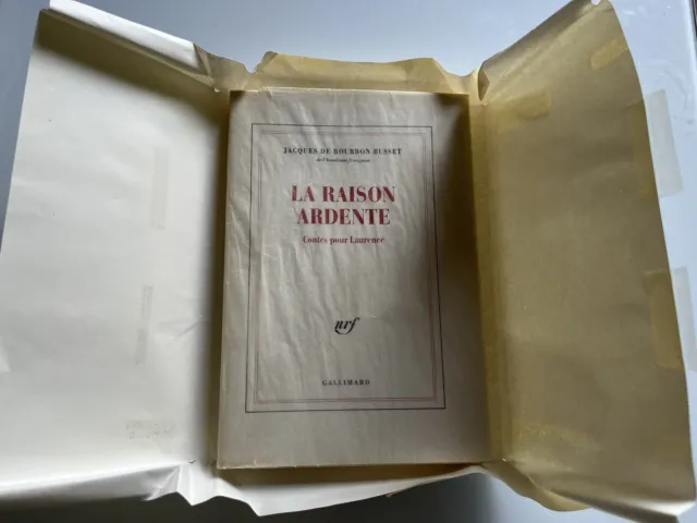 Bourbon Busset La raison ardente, Éd Originale vélin pur chiffon de Lana 15 / 20