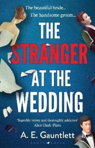 A. E. Gauntlett The Stranger at the Wedding (Relié) (PRESALE 2024-04-25)