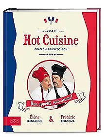 Hot Cuisine: Einfach französisch kochen von Uhlig, Elena | Buch | Zustand gut