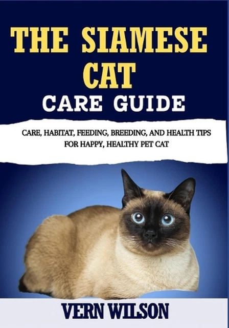the-siamese-cat-care-guide-care-habitat-feeding-breeding-and