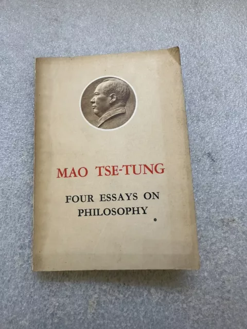 Mao Tse Tung - Four Essays On Philosophy - 1968 FOREIGN LANGUAGES PRESS PEKING