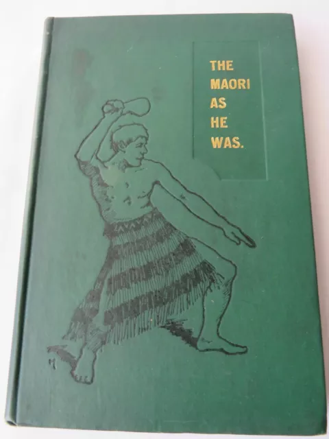 BEST. E, The Maori as he was, 1924, Ethnologie Nouvelle Zelande Océanie