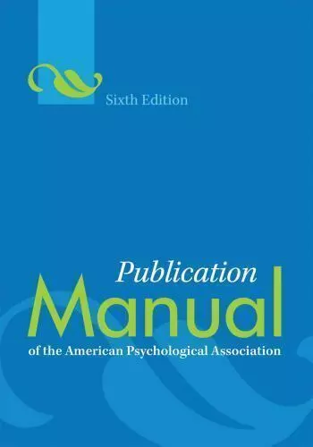 Publication Manual of the American Psychological Association 6th Edition APA