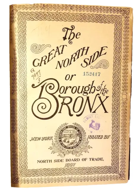 The Great North Side or Borough of the Bronx and Map, 1st Edition, 1897
