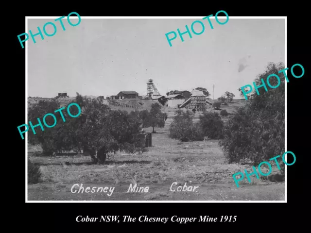 OLD 8x6 HISTORICAL PHOTO OF COBAR NSW THE CHESNEY COPPER MINE c1915