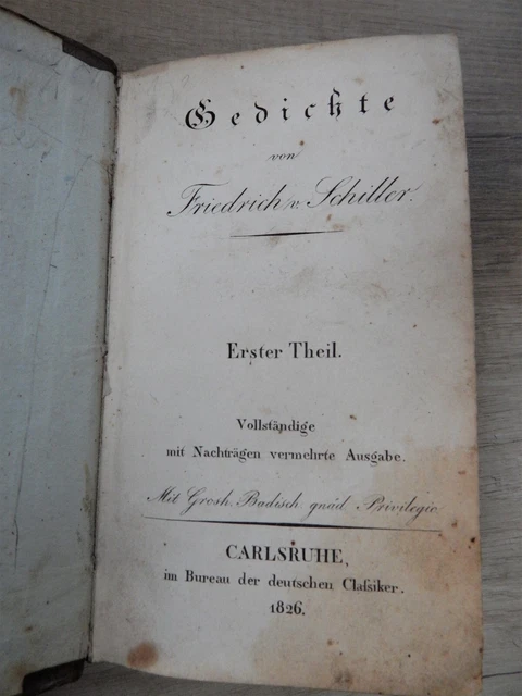 Friedrich Schiller - sämtliche Werke Erster Band: Gedichte 1826 - Carlsruhe
