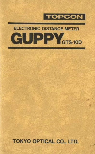 Topcon GUPPY Model GTS-10D Instruction Manual