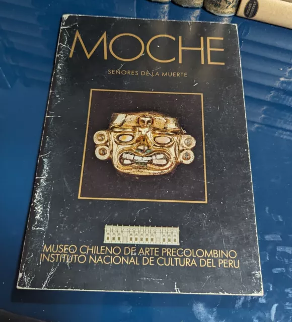 SCARCE - Moche Senores de la Muerte - Peruvian Precolombian Art Exhibition