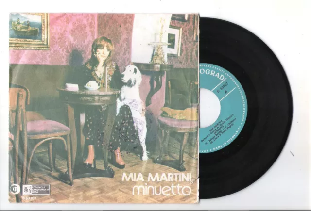 Mia Martini=45Giri Slavo=Minuetto-Tu Sei Cosi'=Raro=Vg.vg.yugoslavia-73