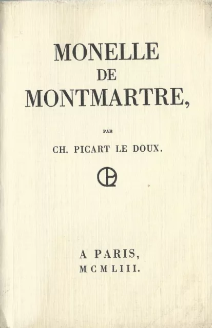 Eo Dédicacée N° Charles Picart Le Doux + Gravure Originale Monelle De Montmartre