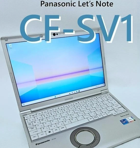 ①Panasonic Let's note SV1 i5 16GB/256GB Panasonic Let's note CF-SV1 Windows11 i5 Netbooks PC 12.1 inch