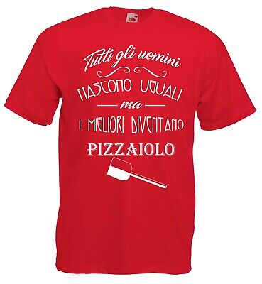 T-Shirt Fun J1221 Tutti gli uomini nascono uguali migliori diventano Pizzaiolo