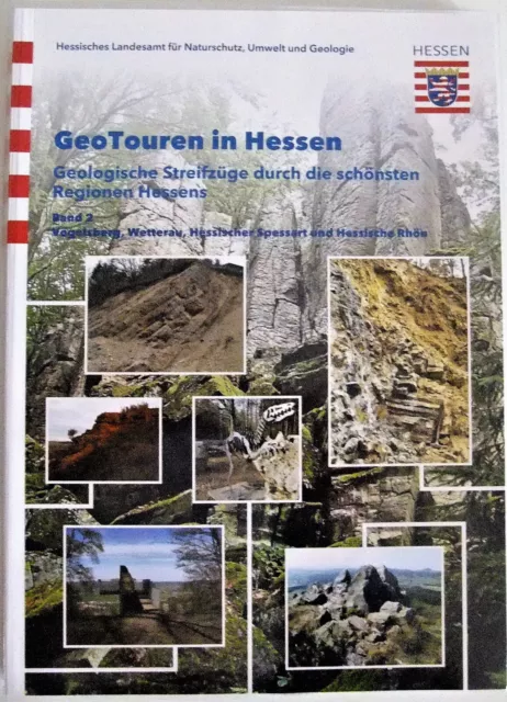 GeoTouren in Hessen 2 – Vogelsberg, Wetterau, Spessart Rhön - Geotope, Geologie