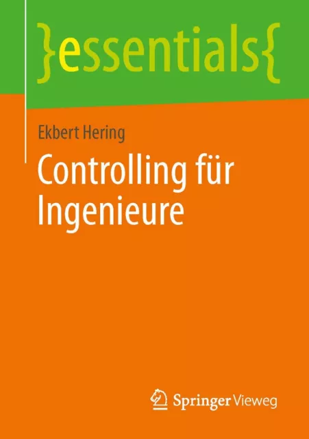 Controlling für Ingenieure (essentials) Taschenbuch von Ekbert Hering - Springer