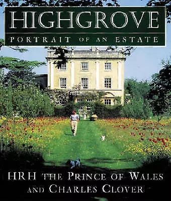 Highgrove: Portrait of an Estate-The Prince of Wales, HRH,Clover, Charles-Paperb