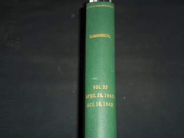 1940 April-October The Commonweal Magazine Bound Volume No. 32 - Kd 5294V