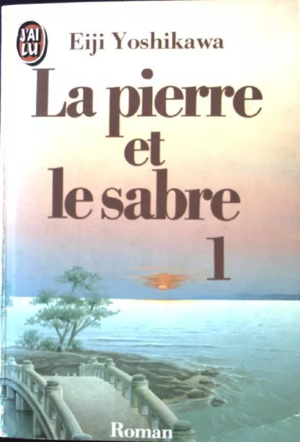 La Pierre et le sabre; Ceuvres 1; Yoshikawa, Eiji: