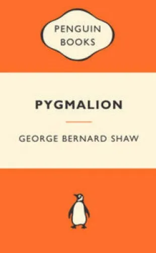 Pygmalion: Popular Penguins by Bernard Shaw