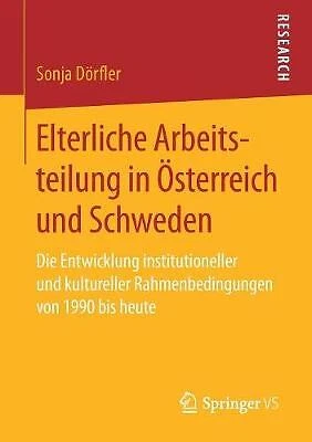 Elterliche Arbeitsteilung in OEsterreich und Schweden - 9783658232054