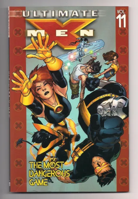 Ultimate X-Men TP TPB Vol. 11 The Most Dangerous Game (2005) 1st printing SC
