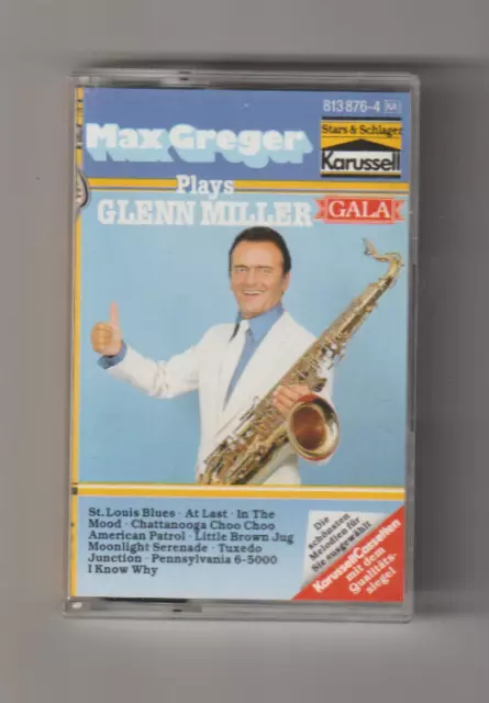 ✪ Max Greger - Plays Glen Miller, Karussell - STEREO 813876-4 | MC | KASSETTE