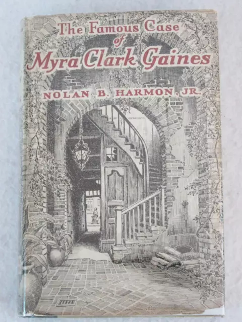 Nolan Harmon THE FAMOUS CASE OF MYRA CLARK GAINES Louisiana State 1946