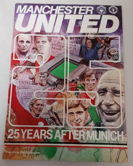 MAGAZINE MANCHESTER Utd 25 Years After Munich Official Club