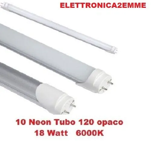 Set Di 10 Tubi Neon Led 18 Watt Da 120 Cm Vetro Opaco Attacco T8 Luce Fredda