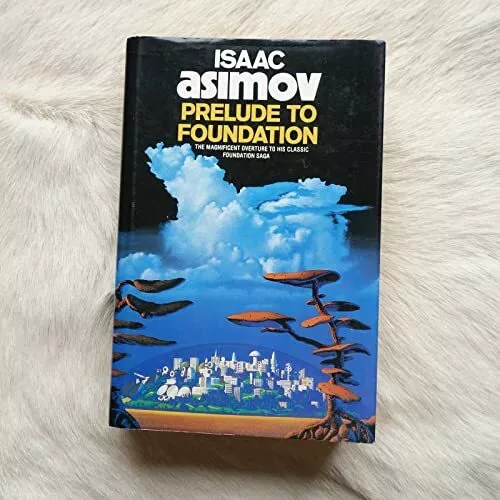 Prelude to Foundation (Foundation S.) by Asimov, Isaac Hardback Book The Cheap