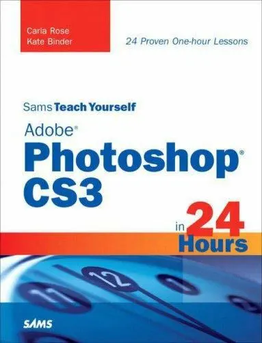 Sams Teach Yourself Adobe Photoshop CS3 ... by Binder, Kate Paperback / softback
