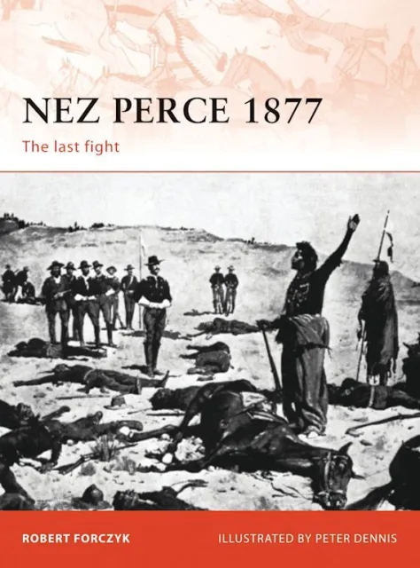 Nez Perce 1877- The last fight Osprey (CAM Nr. 231)