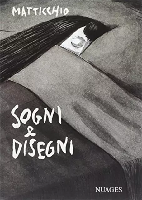 Sogni e disegni - Matticchio Franco