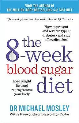 Michael Mosley : The 8-Week Blood Sugar Diet: Lose weight FREE Shipping, Save £s