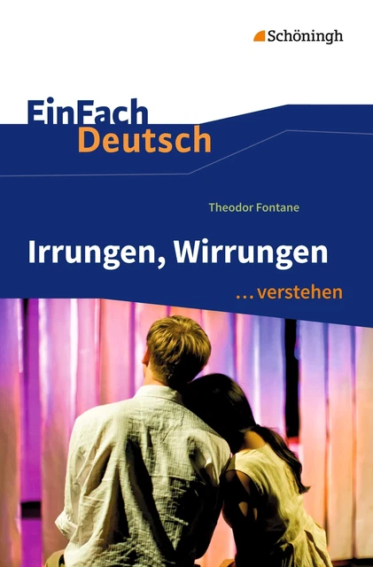 Theodor Fontane (u. a.) | Irrungen, Wirrungen. EinFach Deutsch ...verstehen