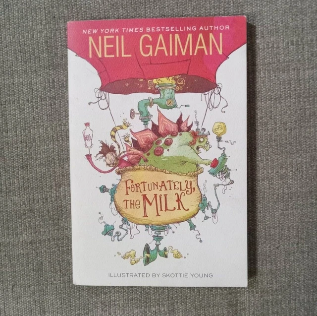 Fortunately, the Milk by Neil Gaiman (2014) neil gaiman signed copy Fortunately, the Milk by Neil Gaiman (2014) neil gaiman signed copy
