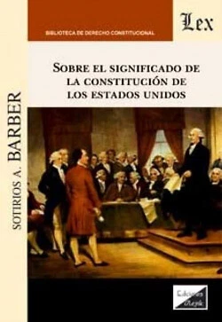 SOBRE ELSIGNIFICADO DE La Constitucion En Los Estados Unidos EUR 27,39 ...