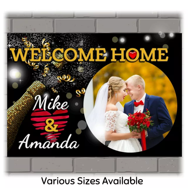 Personalised Welcome Home Wedding Heart PHOTO Poster Banner N213 Various Sizes