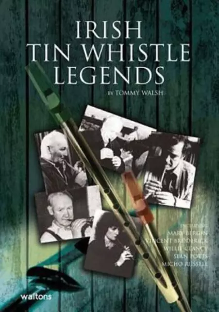 Irish Tin Whistle Legends | Tommy Walsh | Englisch | Taschenbuch | Buch | 2011