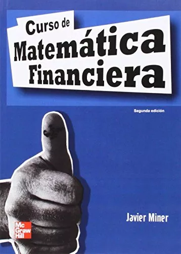 Curso De Matematica Financiera. 2 Edc.