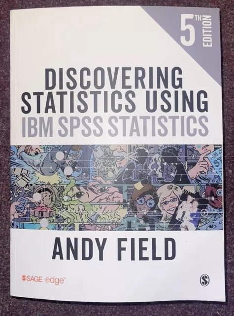 Discovering Statistics Using IBM SPSS Statistics By Andy Field 5th Edition