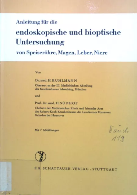 Anleitung für die endoskopische und bioptische Untersuchung von Speiseröhre, Mag