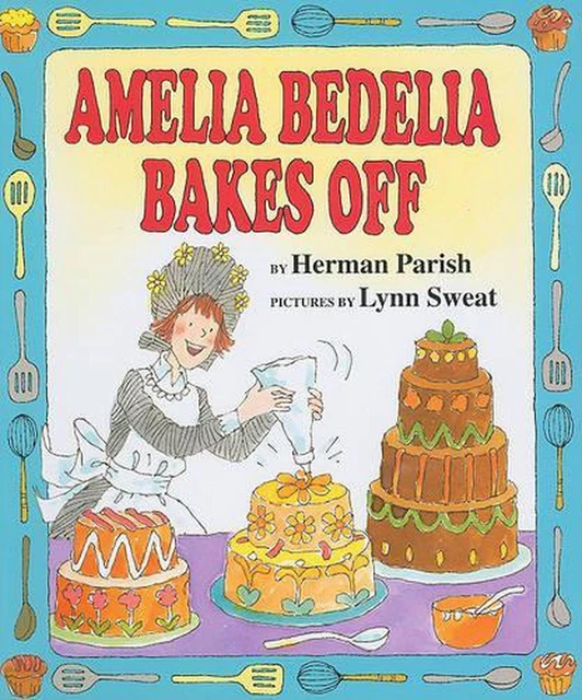 Amelia Bedelia Bakes Off by Herman Parish (English) Hardcover Book