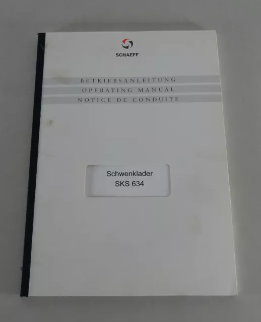 Operating Instructions/Manual Schaeff Schwenklader SKS 634 Stand 07/2002