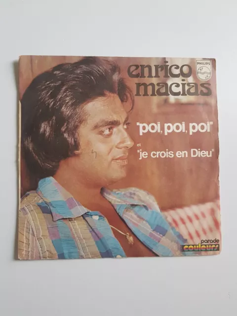 45 TOURS - ENRICO MACIAS - Poi, Poi, Poi & Je crois en Dieu