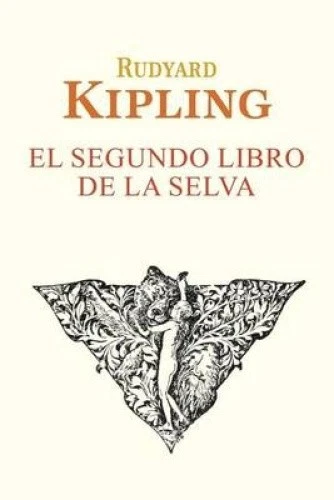 EL SEGUNDO LIBRO de La Selva [Spanish] by Rudyard Kipling NEUF EUR 21 ...