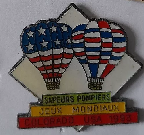 Pin' s  Montgolfières, SAPEURS POMPIERS, JEUX MONDIAUX, COLORADO U S A 1993