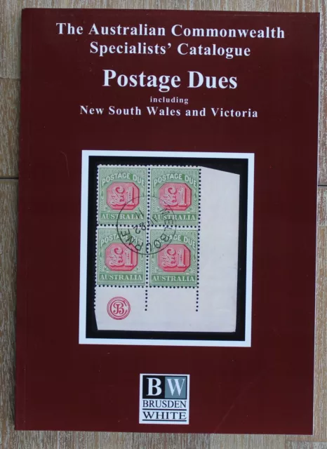 Brusden White 2020 The ACSC BW Postage Dues Incl. NSW & VIC Stamp Catalogue A4