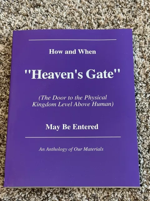 How And When “Heavens Gate” May Be Entered Do Applewhite Heaven’s Gate Cult